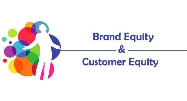 ارزش ویژه برند و ارزش ویژه مشتری Brand Equity & Customer Equity CE & BE