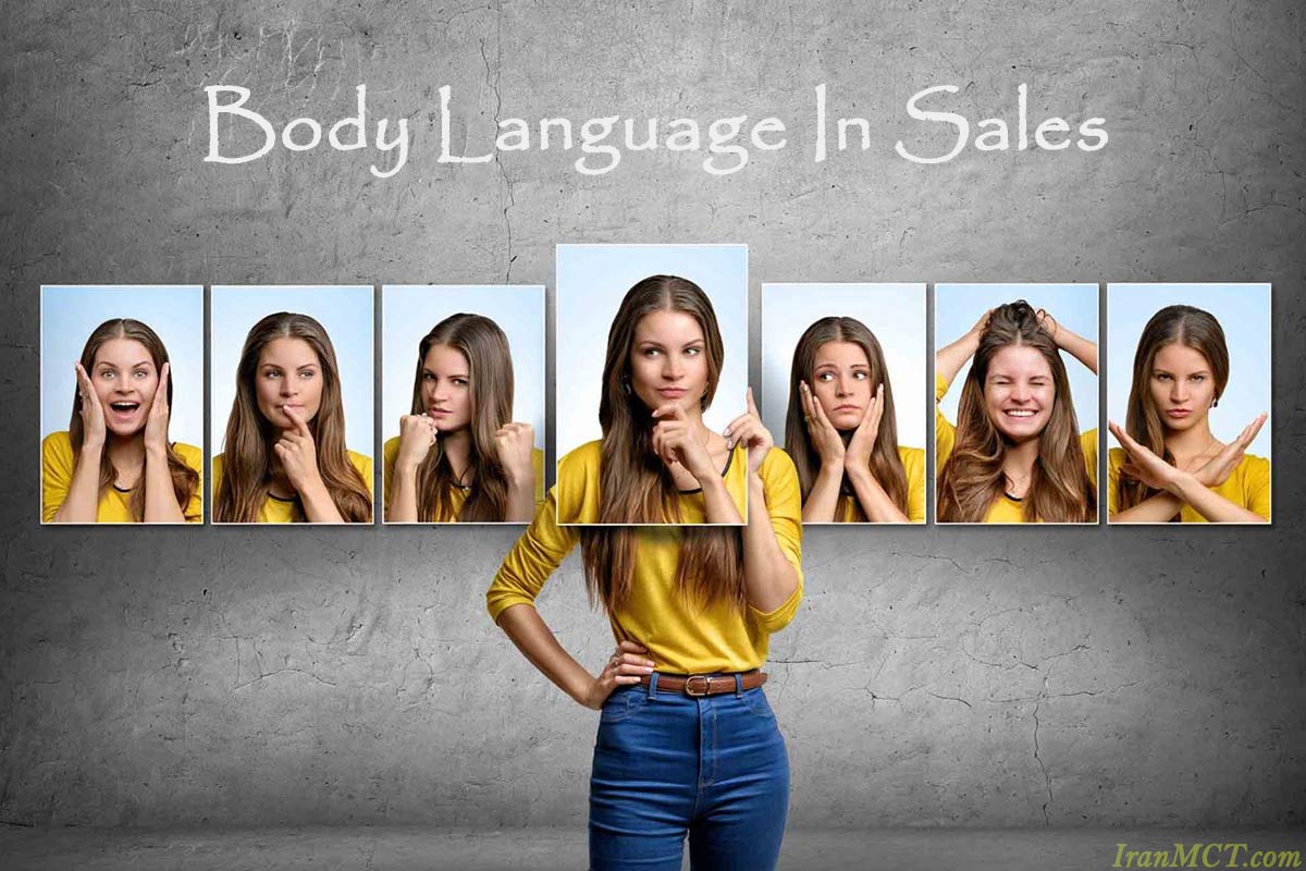 نقش زبان بدن در فروش حرفه‌ای body language in sales